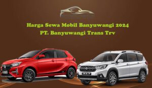 Harga Sewa Mobil Banyuwangi
